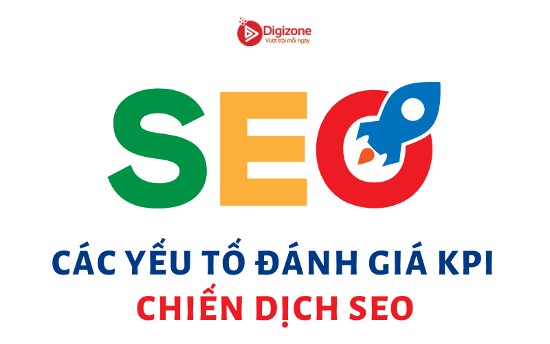 Các yếu tố đánh giá KPI chiến dịch SEO