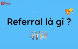 Referral là gì? 5+ Bí quyết tăng Referral Traffic cho website