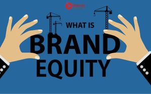 Brand Equity là gì?